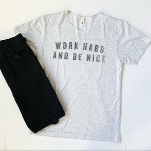 Work Hard and Be Nice Next Level Gray Tri-Blend Short Sleeve T-Shirt